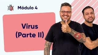 Vírus (Parte 2) - @CursoemVideo #M04A05
