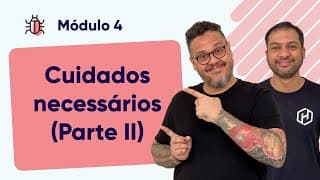 Cuidados a serem tomados (Parte 2) - @CursoemVideo #M04A15