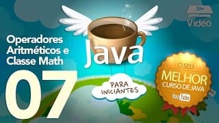 Curso de Java #07 - Operadores Aritméticos e Classe Math