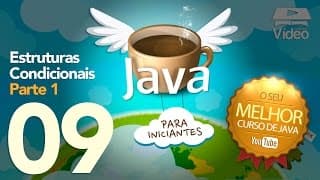 Curso de Java #09 - Estruturas Condicionais (Parte 1)